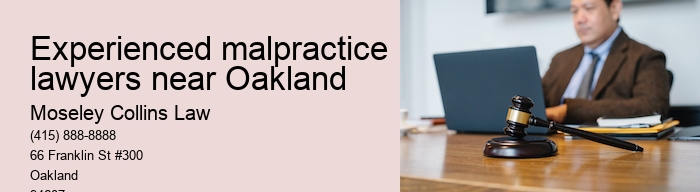 Experienced malpractice lawyers near Oakland