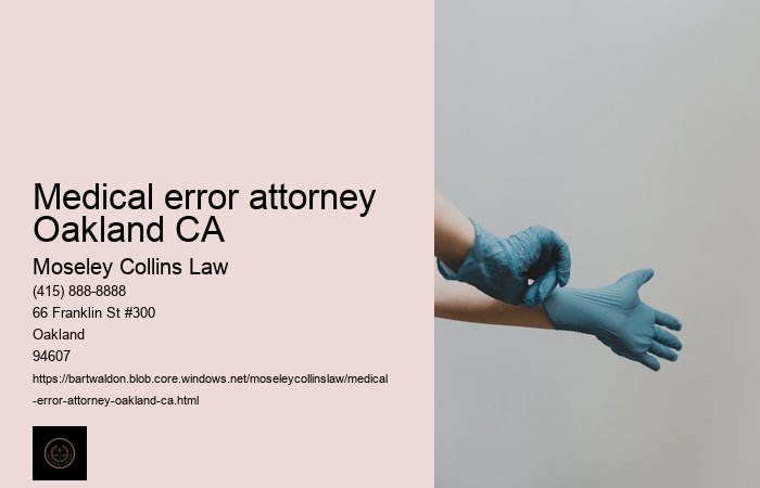 Medical error attorney Oakland CA