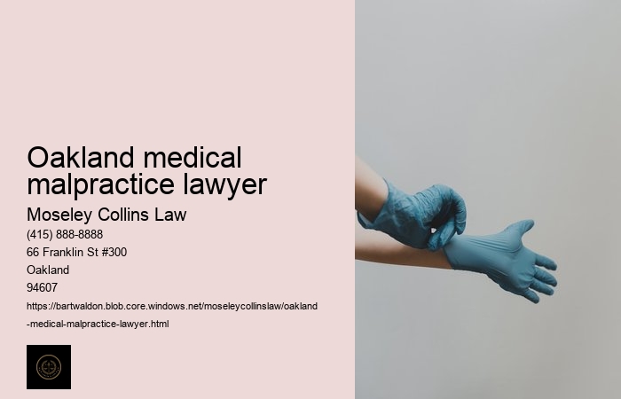 Oakland medical malpractice lawyer